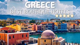 TOP 10 Best 5 Star BOUTIQUE Hotels And Resorts In GREECE | Modern And 