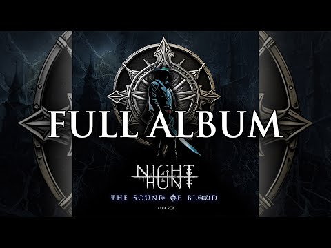 Night of the Hunt: The Sound of Blood - Full Album