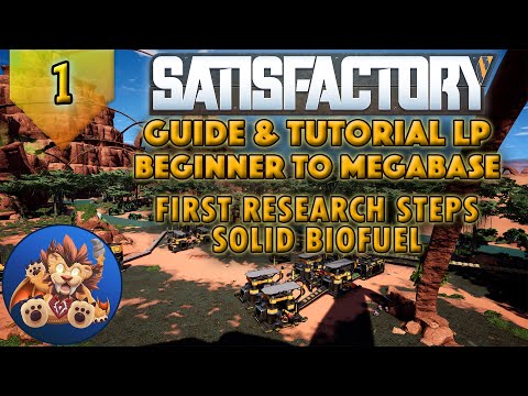Satisfactory Beginner to Megabase: Starting Base, First Research, Solid Biofuel - Tutorial LP - EP1