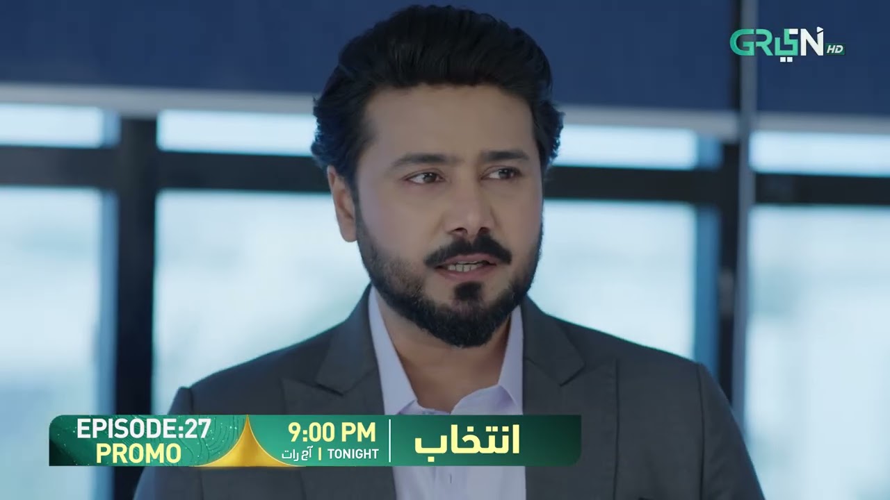 Intekhab Episode 27 Promo | Tonight at 9:00 PM | Sukaina Khan - Fahad Sheikh | Green Entertainment