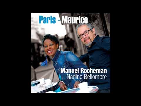 Manuel Rocheman|Nadine Bellombre - Ki to lé