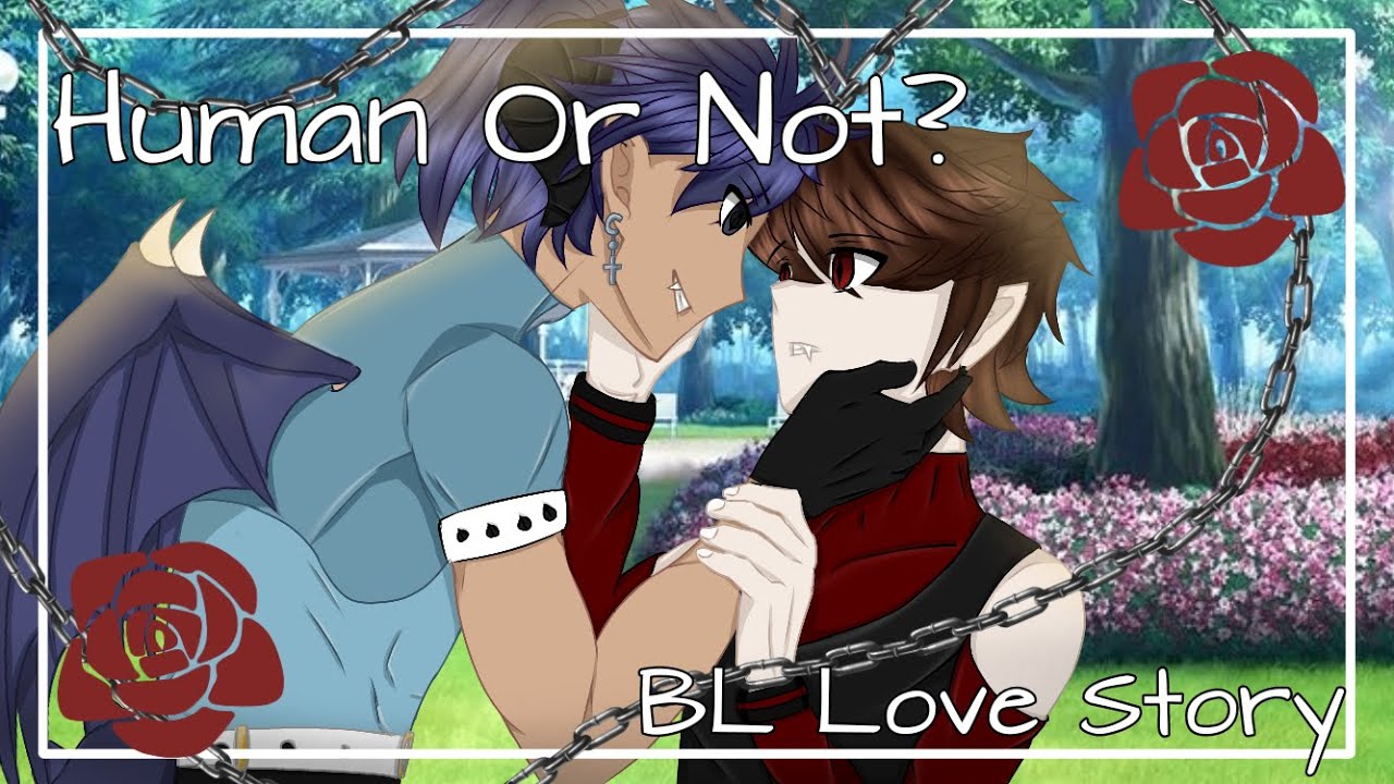 | Human or Not? | Part 2 of 2 | BL Gacha Ultra Movie | TWs in Desc. | READ PINNED COMMENT!!! |
