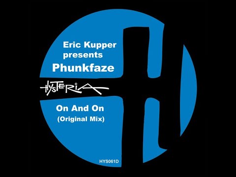 Eric Kupper, Phunkfaze - On And On (Original Mix)