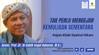 Download lagu Tak Perlu Mengejar Kemuliaan Sementara || Assoc. Prof. Dr. Al-Habib Segaf Baharun, M.H.I. mp3