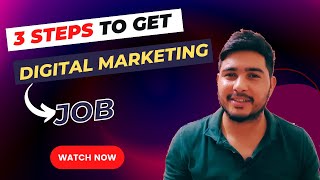 How Get A Digital Marketing Job In 3 STEPS (No Experience)