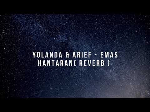 Yolanda & Arief - Emas Hantaran ( Reverb version )
