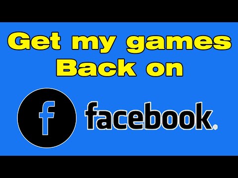 How do i get my games back on Facebook