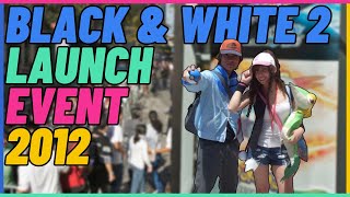 Pokémon Black & White 2 Launch Event 2012.