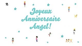 ♫ Joyeux Anniversaire Angel! ♫