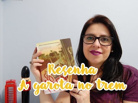 Resenha: "A garota no trem" - Paula Hawkins (Editora Record)