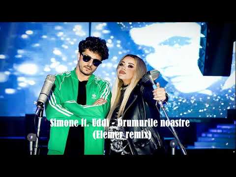 Simone ft  Uddi - Drumurile noastre I Elemer remix