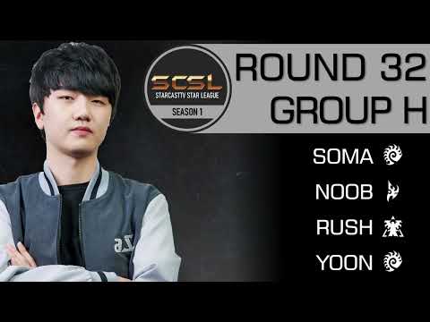 [ENG] SCSL S1 Ro.32 Group H (Soma, Rush, Noob and Yoon) - StarCastTV English