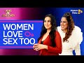 Kamya Punjabi and Nia Sharma discuss SEX and ORGASMS | Ladies v/s Gentlemen S2 | Flipkart Video​