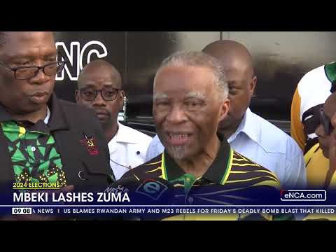 2024 Elections Mbeki lashes Zuma