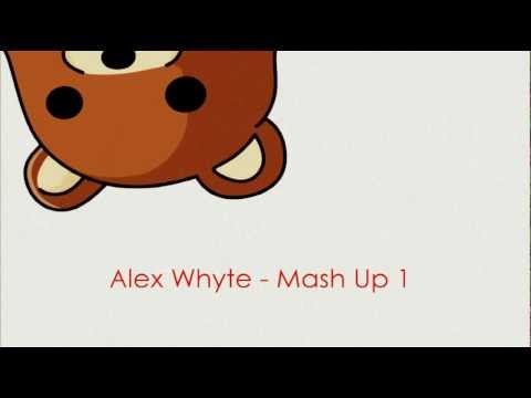 Alex Whyte - Mash Up 1