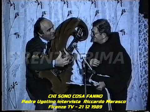 Chi sono cosa fanno. Padre Ugolino intervista Riccardo Marasco - Firenze TiVu - 21 12 1989