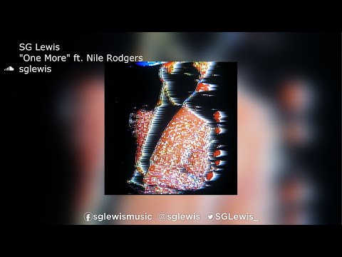 SG Lewis | "One More" ft. Nile Rodgers