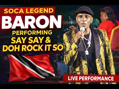 Soca legend Baron Performing Old Soca Hits Say Say & Doh Rock It So @ 2018 Calypso Fiesta Trinidad