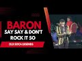 Baron Old Soca Hits Say Say & Doh Rock It So  Guest Performance at 2018 Calypso Fiesta