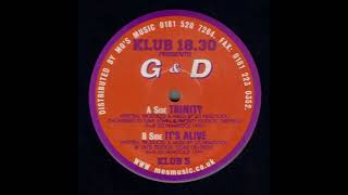 G & D –  It's Alive