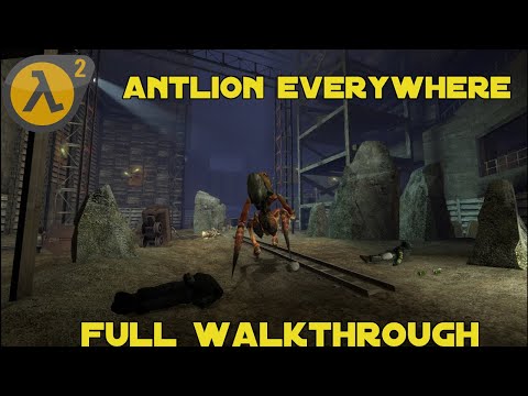 Half Life 2: ANTLION EVERYWHERE - Full Walkthrough