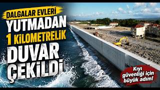  Dalgalar Evleri Yutmadan 1 Kilometrelik Duvar Çekildi