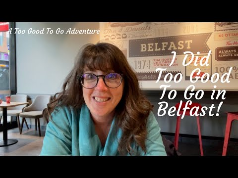 I did Too Good To Go in BELFAST!
