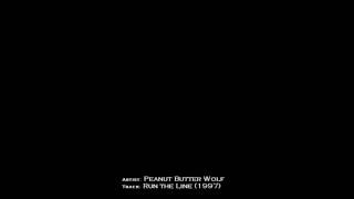 Peanut Butter Wolf - Run the Line (1997)