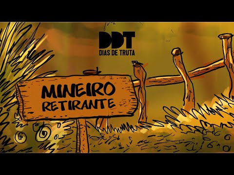 Dias de Truta - Mineiro Retirante (94 cidades mineiras)