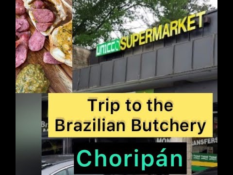 Trip to the Brazilian Market- Butchery. Linguiça- Brazilian Sausage. Picanha. Preparing Choripan