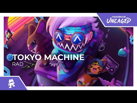 Tokyo Machine - RAD [Monstercat Release]