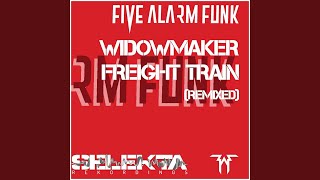 Freight Train (Five Alarm Funk Mix)