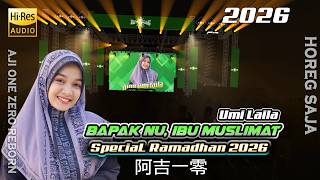 Download lagu DJ BAPAK NU IBU MUSLIMAT umi laila by aji one zero mp3