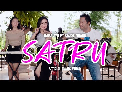 Dara Ayu ft. Bajol Ndanu - Satru (Official Music Video) | KENTRUNG