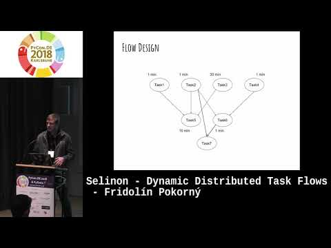 PyCon.DE 2018: Selinon - Dynamic Distributed Task Flows - Fridolín Pokorný