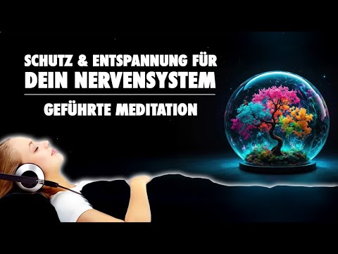 Schutz und Entspannung für dein sensibles Nervensystem - Meditation zum Einschlafen
