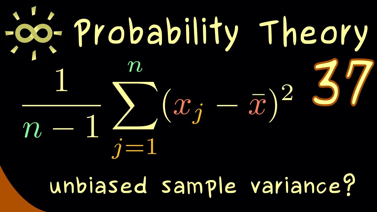 Probability Theory 37 | Bias for Mean and Variance [dark version]