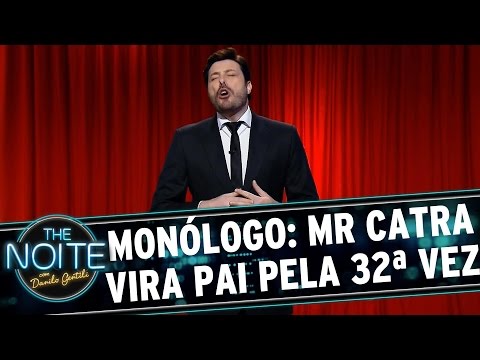 The Noite (06/10/15) - Monólogo: Mr. Catra vira pai pela 32ª vez e bomba na Av. Paulista