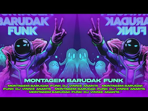 MONTAGEM BARUDAK FUNK - DJ ANANTA VINNIE PARGOY