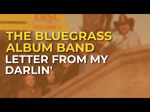 The Bluegrass Album Band - Letter From My Darlin' (Official Audio)