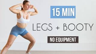 15 Min Legs/Booty/Thighs Workout (No Equipment, Pregnancy Friendly)