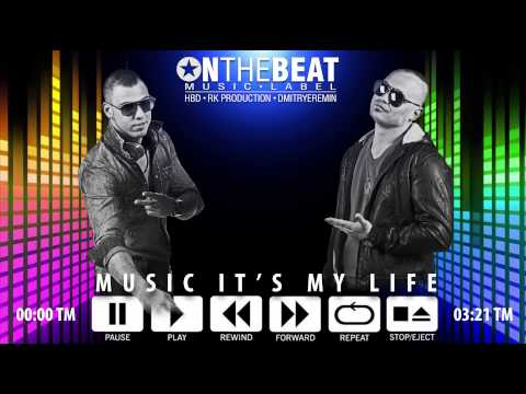 Music Its My Life - HBD/RK RPODUCTION (✪NTHEBEAT)