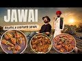 JAWAI के चीताहगढ़ में बनाया Ghee Mutton Banjara Chicken Explorin