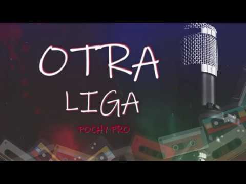 Pochy Pro - Otra Liga Feat. Frente Infame 