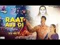 Raat Aaj Di Jaskaran DD Devotional Song Baba Balak Nath Ji Superhit Bhajan Jai Baba G Di