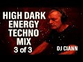 High Dark Energy Techno By Dj Ciann The Old Man 3 Of 3