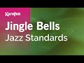 Jingle Bells - Jazz Standards | Karaoke Version | KaraFun