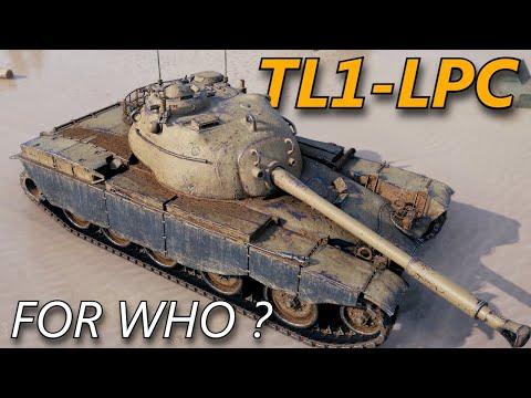 TL1 - LPC is this even worth it ? World of Tanks