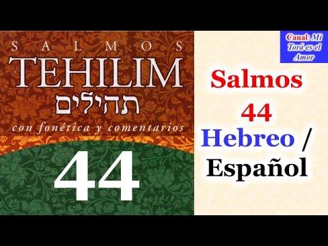 Psalm 44 Hebrew / Spanish (Tehillim 44)