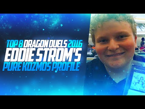 Top 8 Dragon Duels 2016: Eddie Strom's Pure Kozmos